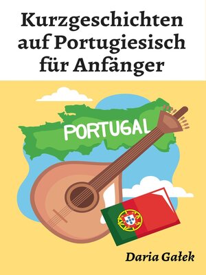 cover image of Kurzgeschichten auf Portugiesisch für Anfänger